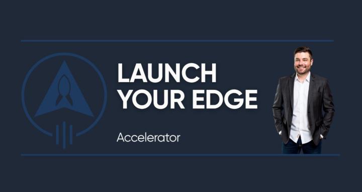 Launch Your Edge Accelerator