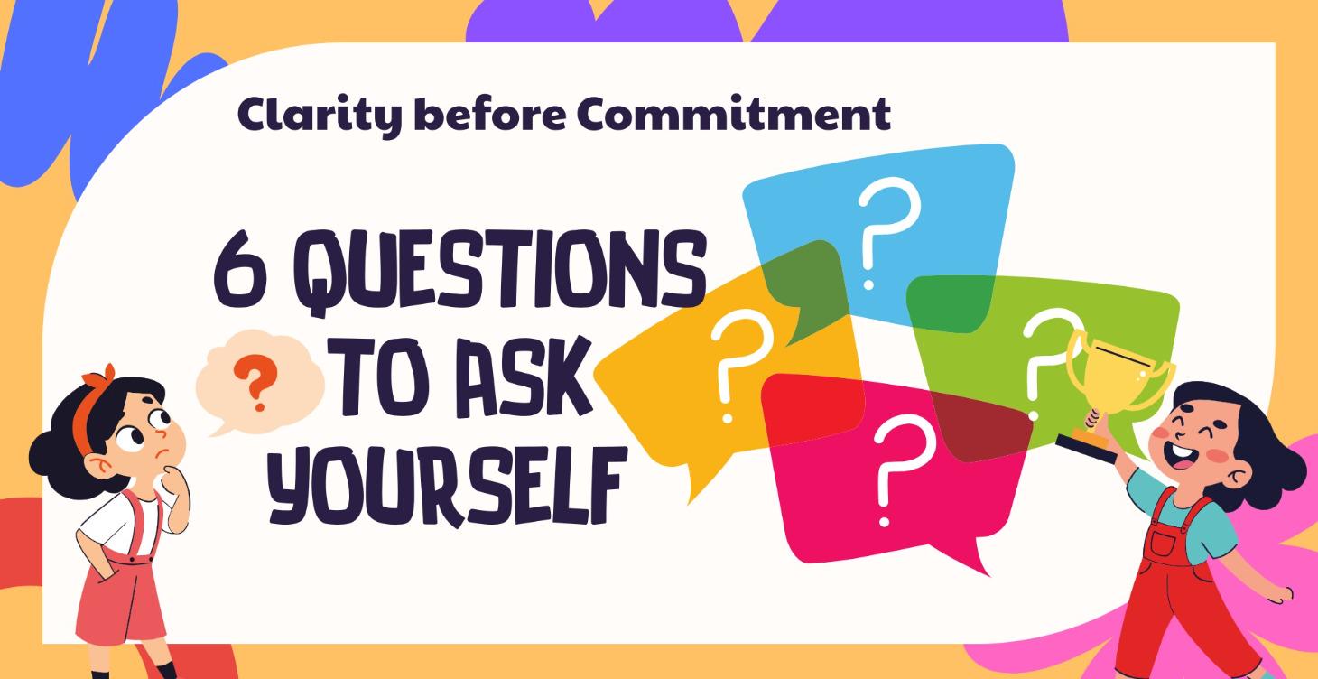 Clarity Before Commitment