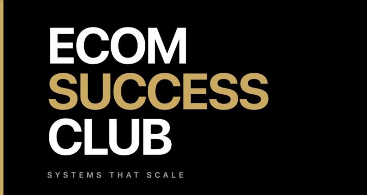 Ecom Success Club
