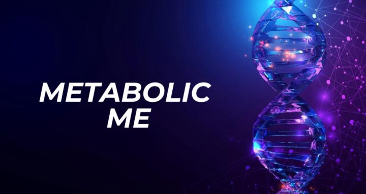 Metabolic Me