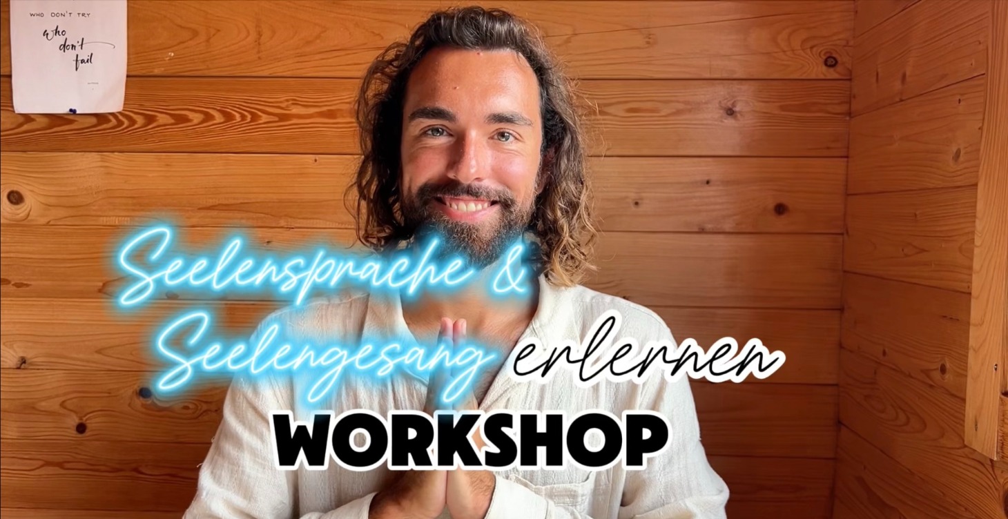 Seelensprache & Seelengesang Workshop