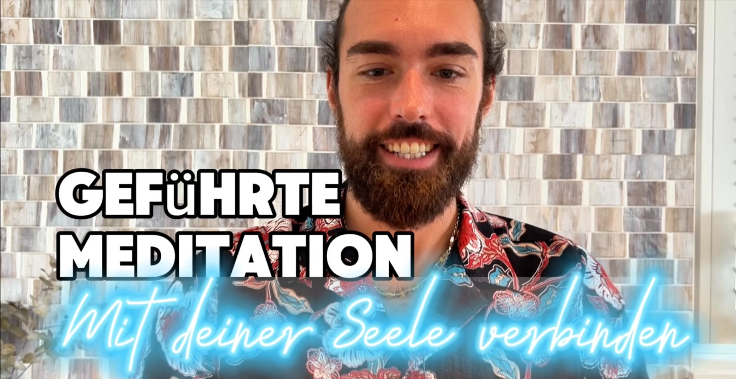 Geführte Meditation - "Mit Deiner Seele verbinden"