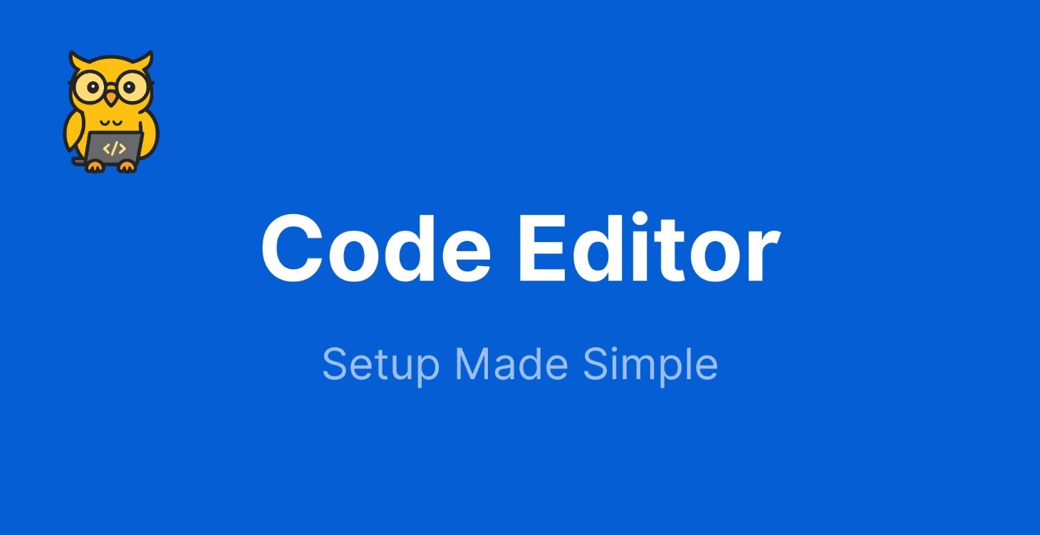 Code Editor Setup Made Simple