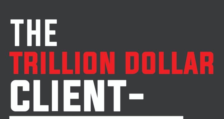 Trillion Dollar Client Govcon