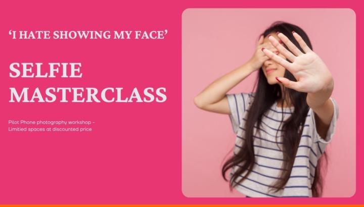 "I hate showing my face" Selfie Masterclass