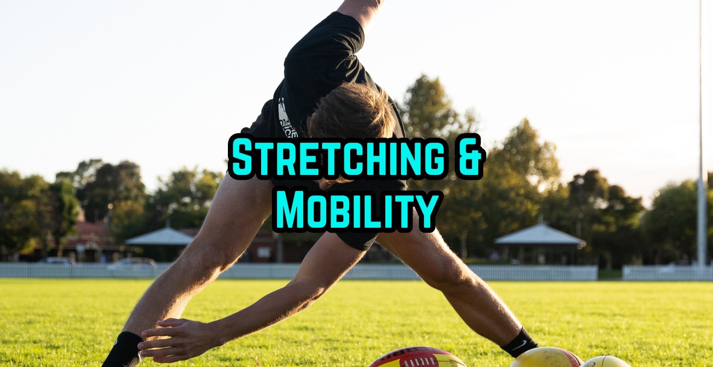 Stretching & Mobility
