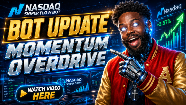 🚨 BOT UPDATE: Nasdaq Sniper Flow Gets MOMENTUM OVERDRIVE ⚡📈