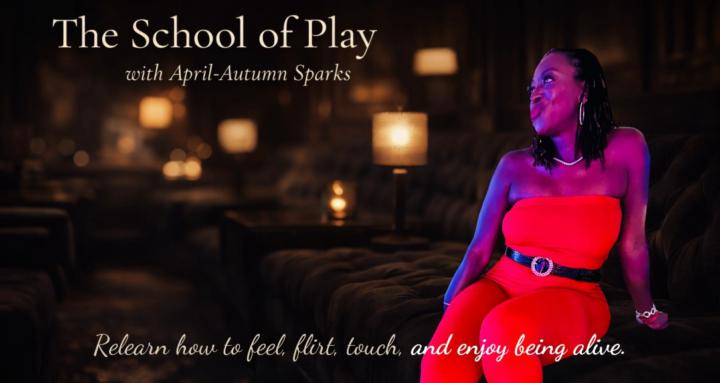 🎓 The School of Play