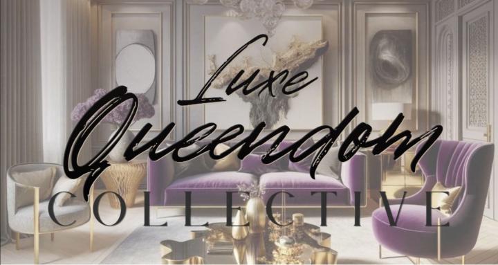 👑 Luxe Queendom Collective™
