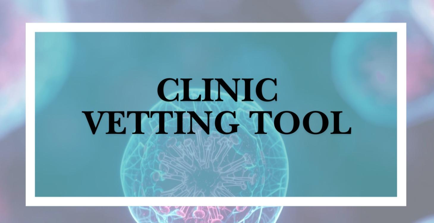 Clinic Vetting Tool