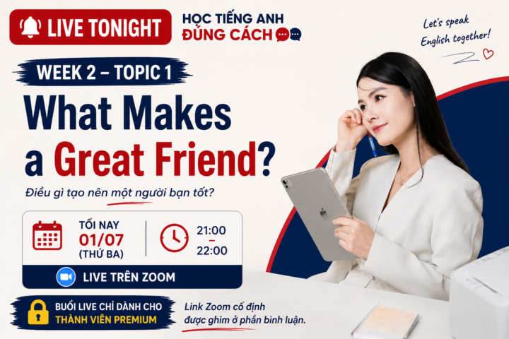 🎙️ LIVE SPEAKING TỐI NAY (08/07) | WEEK 2 – TOPIC 1
