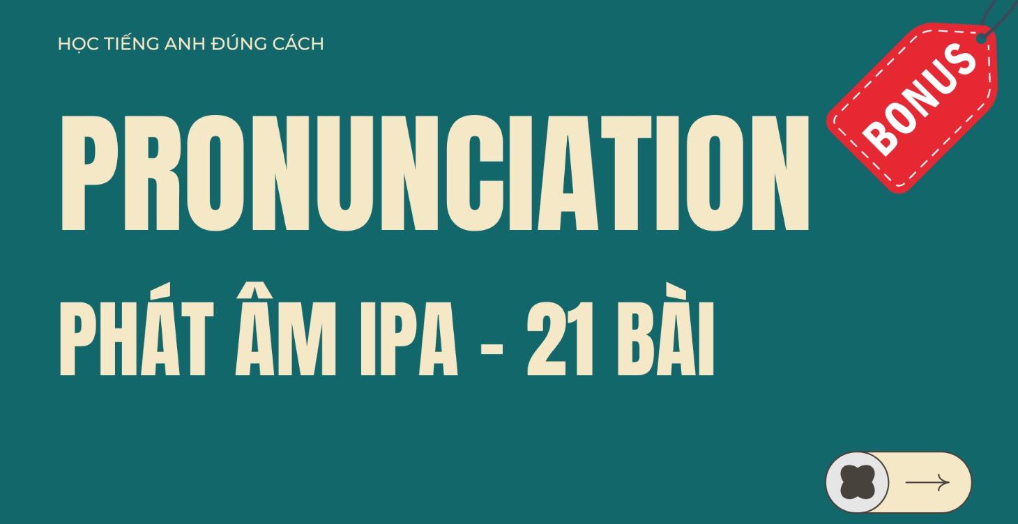 Phát âm Tiếng Anh - học 1 lần dùng 1 đời