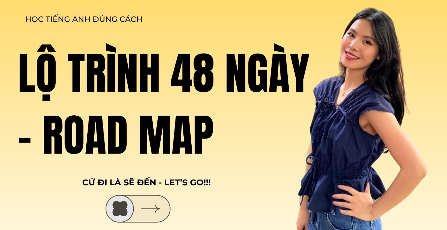 Lộ trình 48 Ngày Luyện Nói Tiếng Anh đến đích