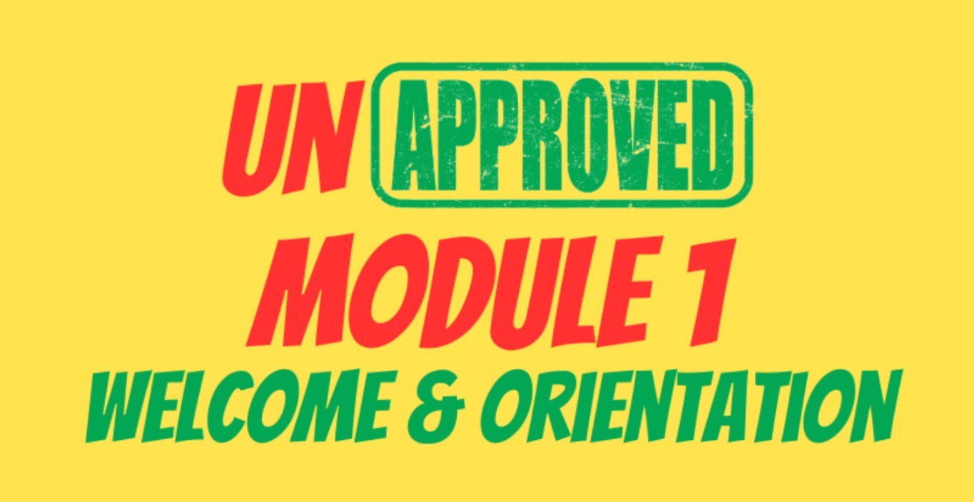 Module 1: Welcome + Orientation