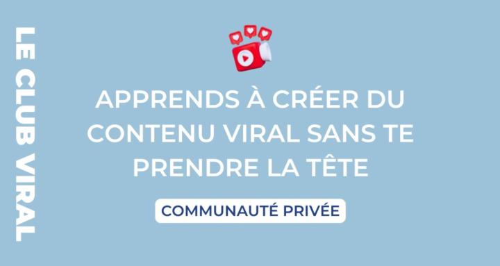 LE CLUB VIRAL