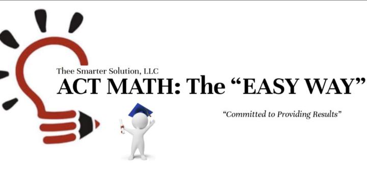 ACT MATH: The EASY WAY