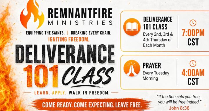 Remnant Fire Deliverance 101