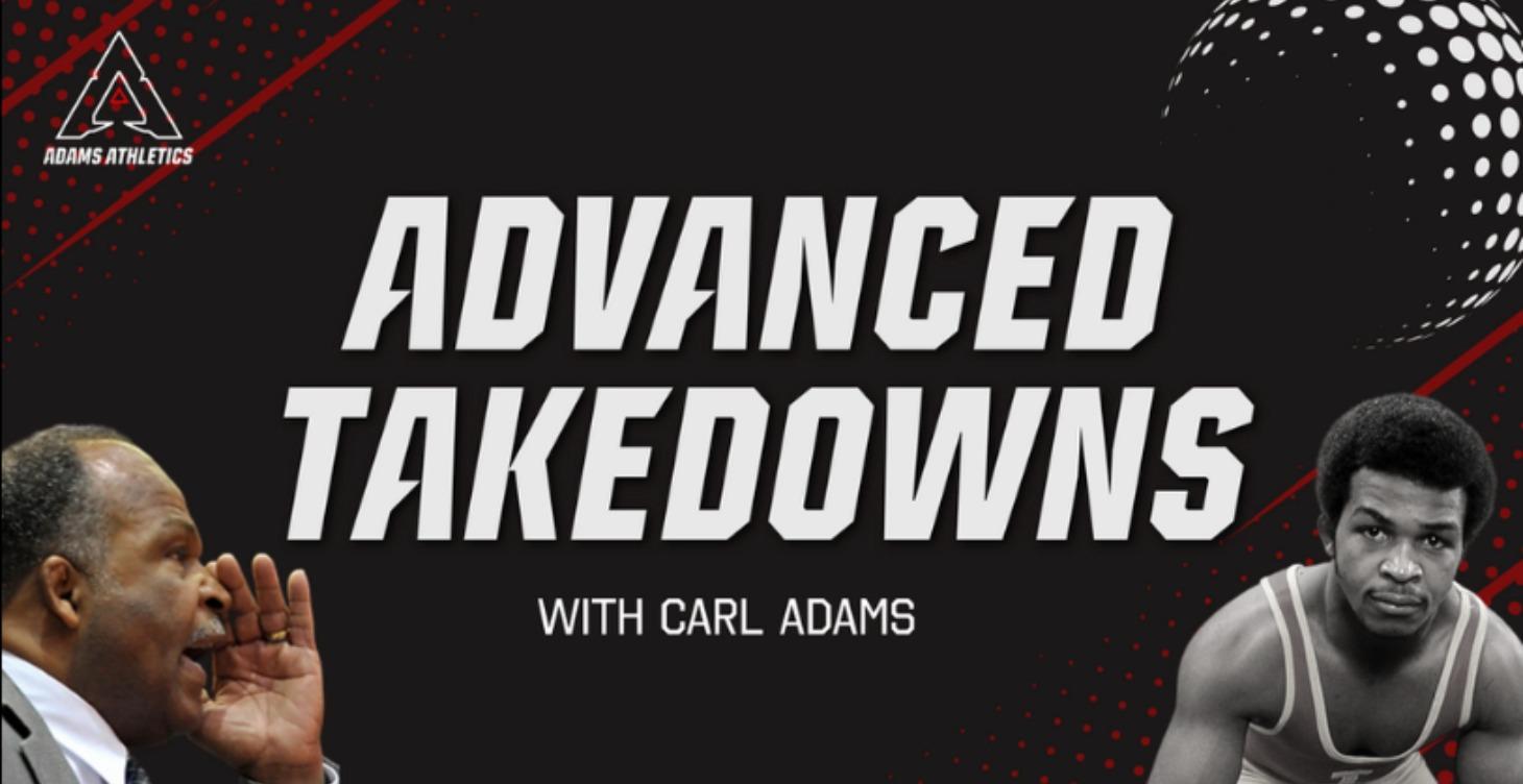 Carl's Classics: Wrestling Advanced Takedowns