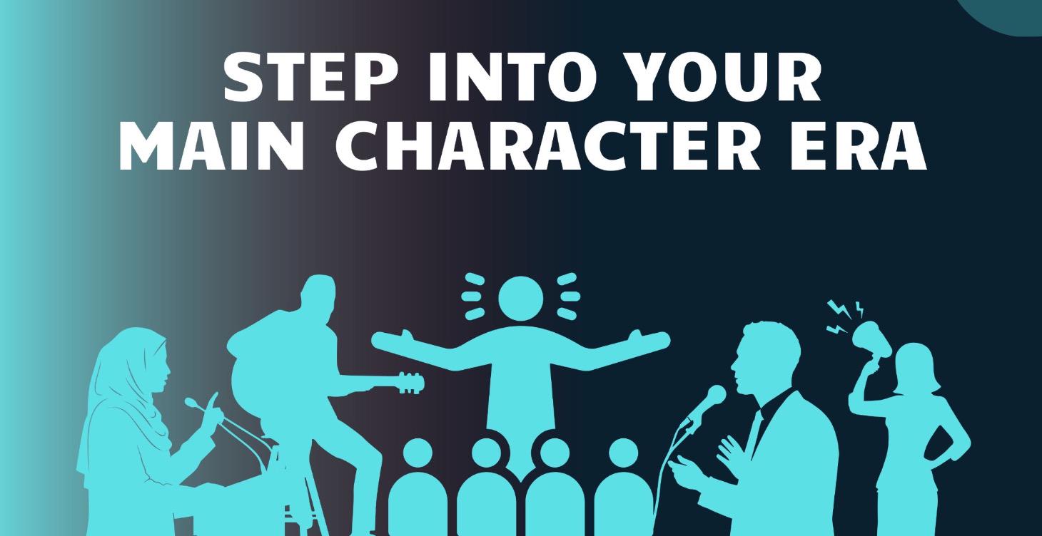 Step Into Your Main Character Era