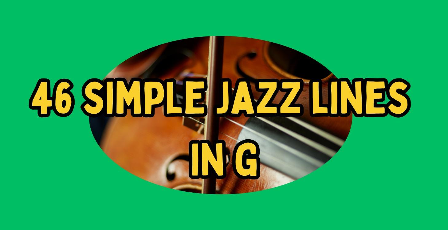 46 Simple Jazz Lines in G