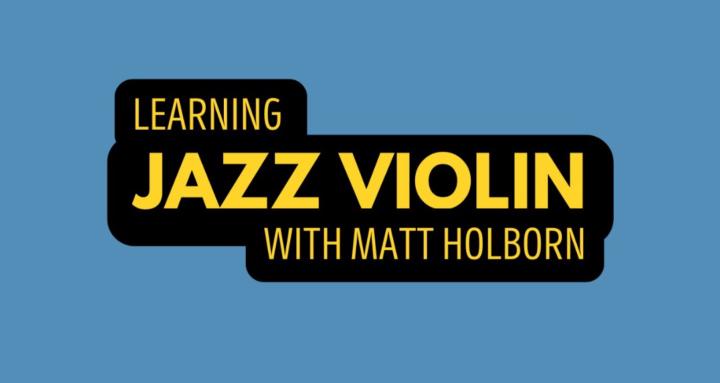 Learning Jazz Violin
