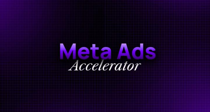 Meta Ads Accelerator