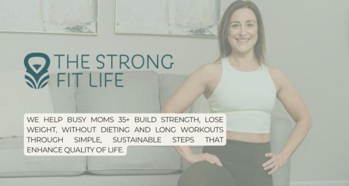 The Strong Fit Life