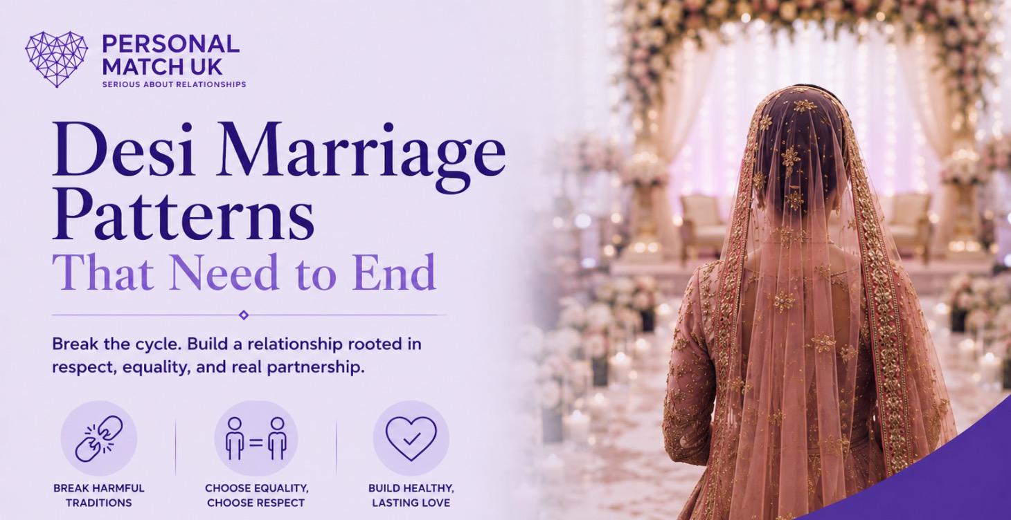 Desi Marriage Patterns That Need to End