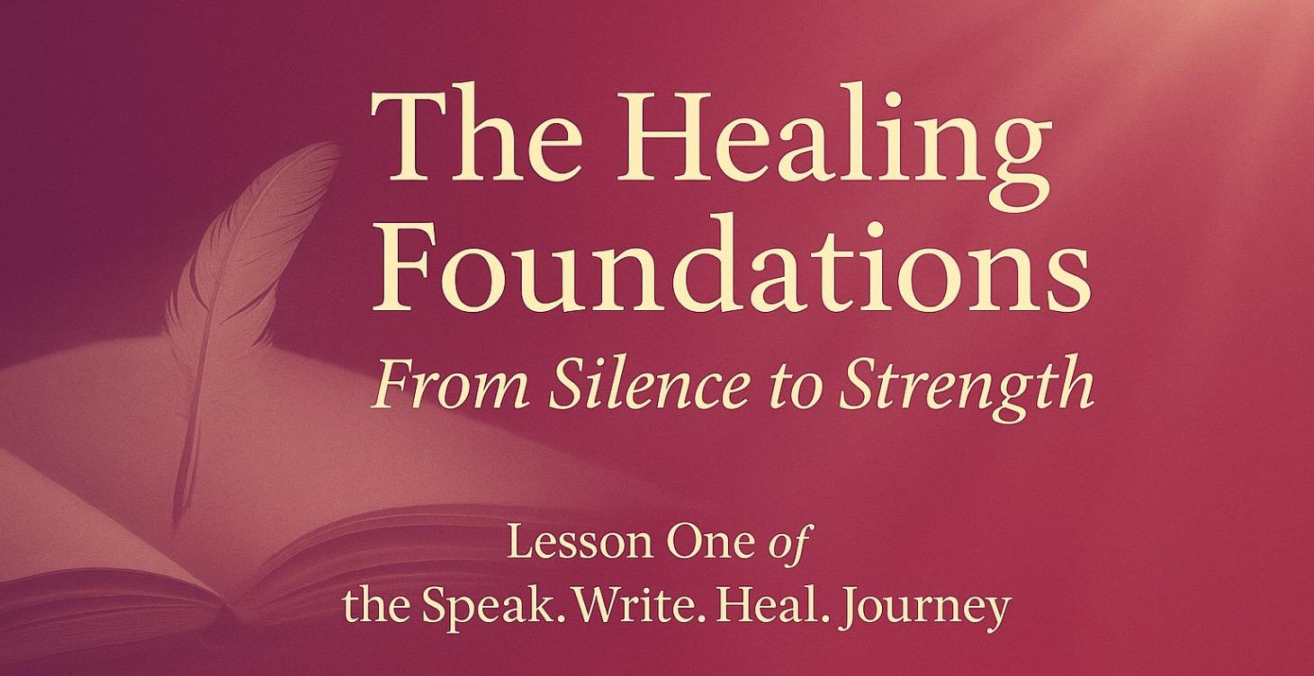 The Healing Foundations: From Silence to Strength