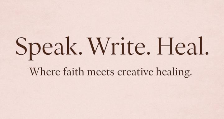 Speak. Write. Heal.
