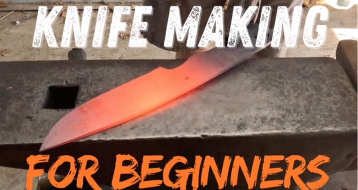 Knife Making For Beginners 