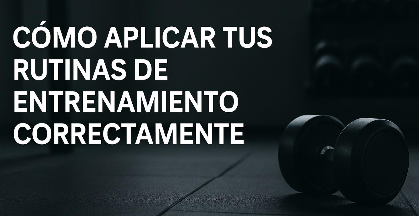 GUÍA PARA EMPLEAR TU RUTINA