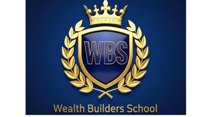 Wealth Builders School