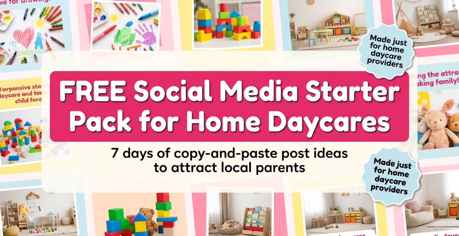 The Social Media Starter Pack for Daycares-FREE