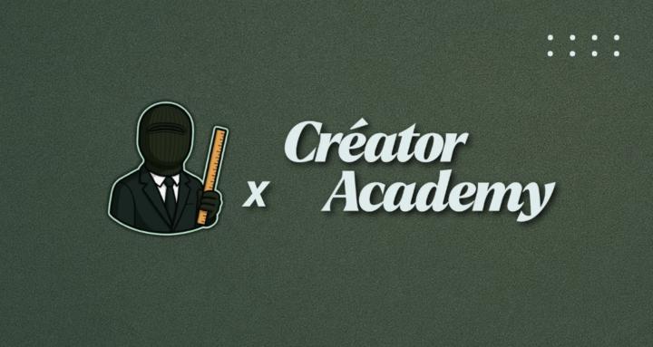 Créator Academy