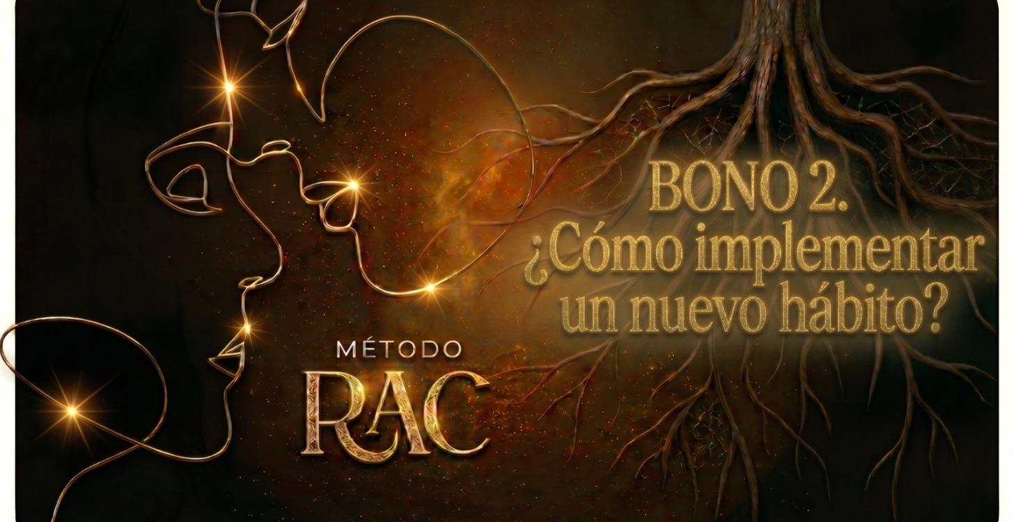BONO 2. ¿CÓMO IMPLEMENTAR UN NUEVO HÁBITO?