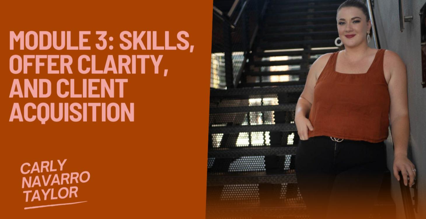 Module 3: Skills, Offer Clarity, & Landing Clients