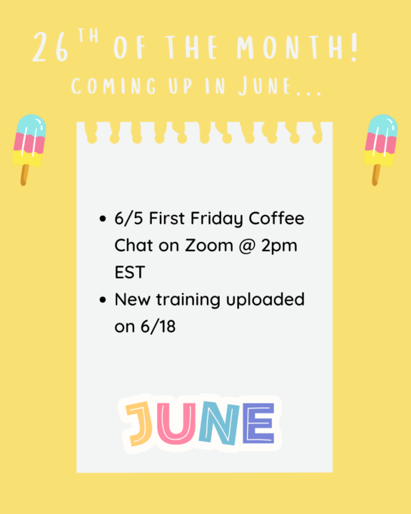 26th of the month, coming up in June! 