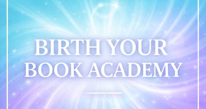Birth Your Book Academy