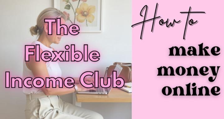 The Flexible Income Club
