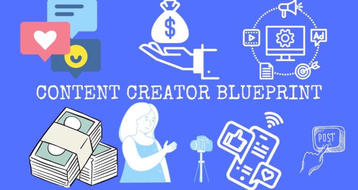 THE CONTENT CREATOR BLUEPRINT
