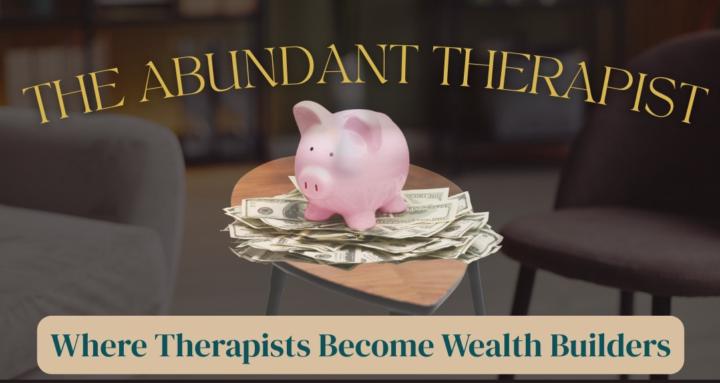 The Abundant Therapist