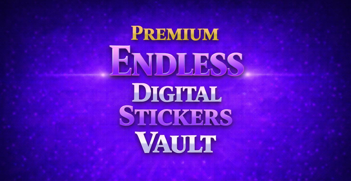 Premium Endless Digital Sticker Vault