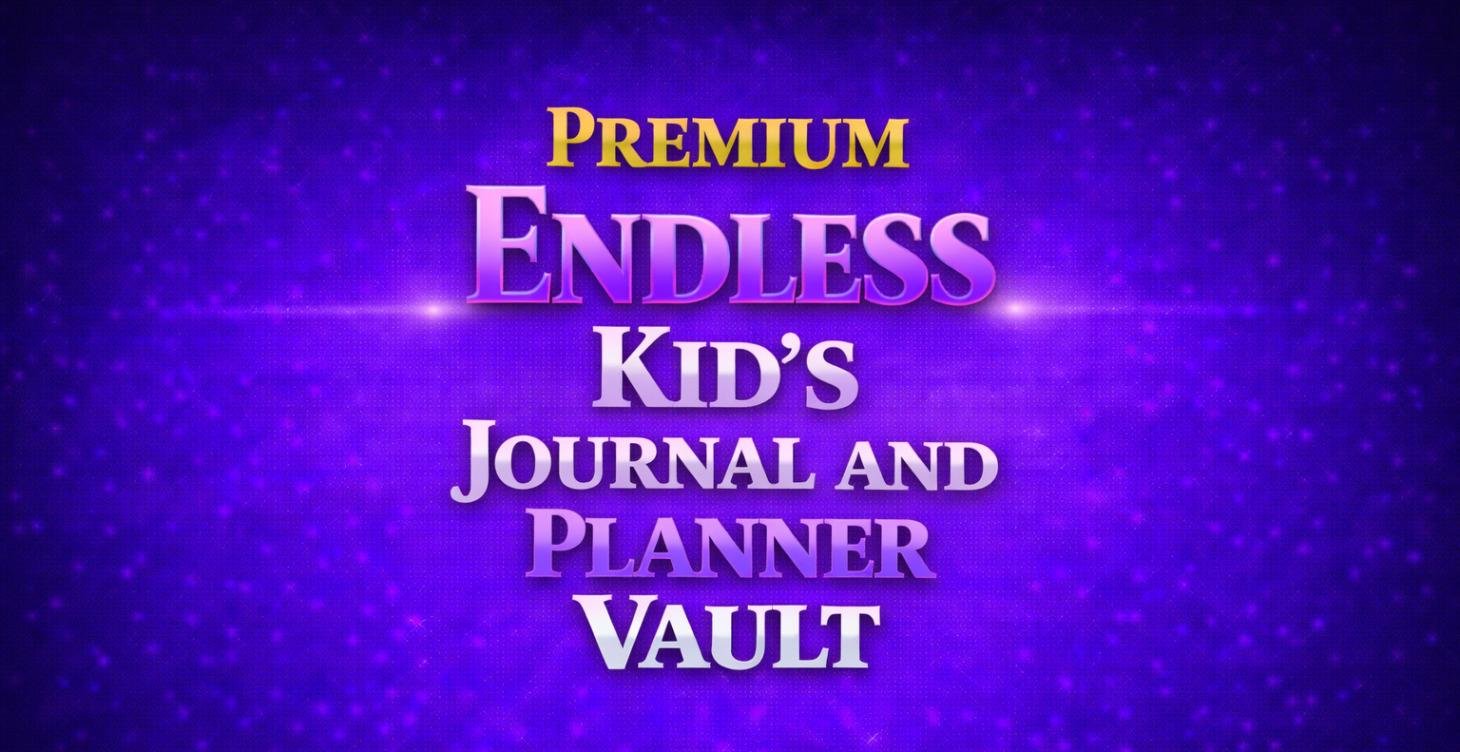 Premium Endless Kid's Journal and Planner Vault