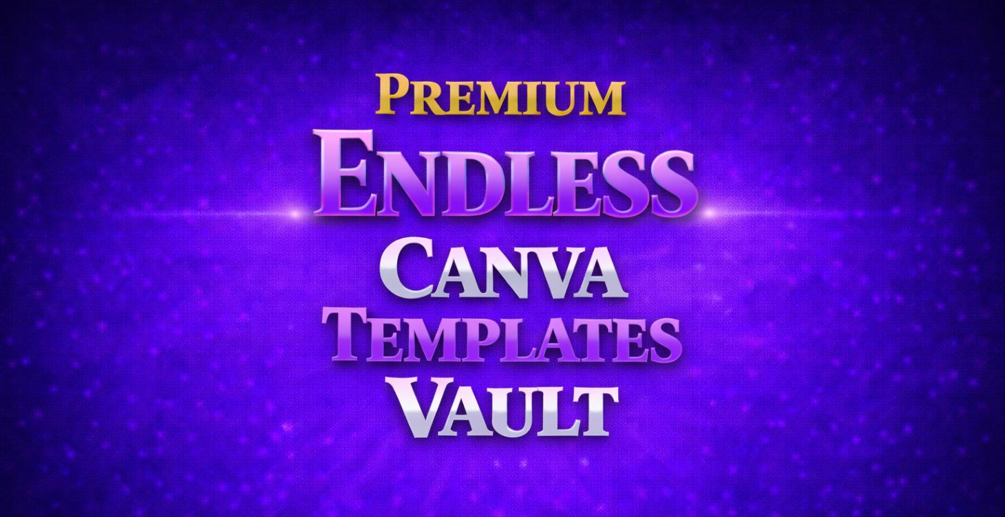 Premium Endless Canva Templates Vault