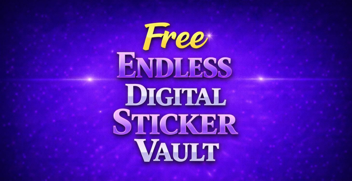 Free Endless Digital Sticker Vault