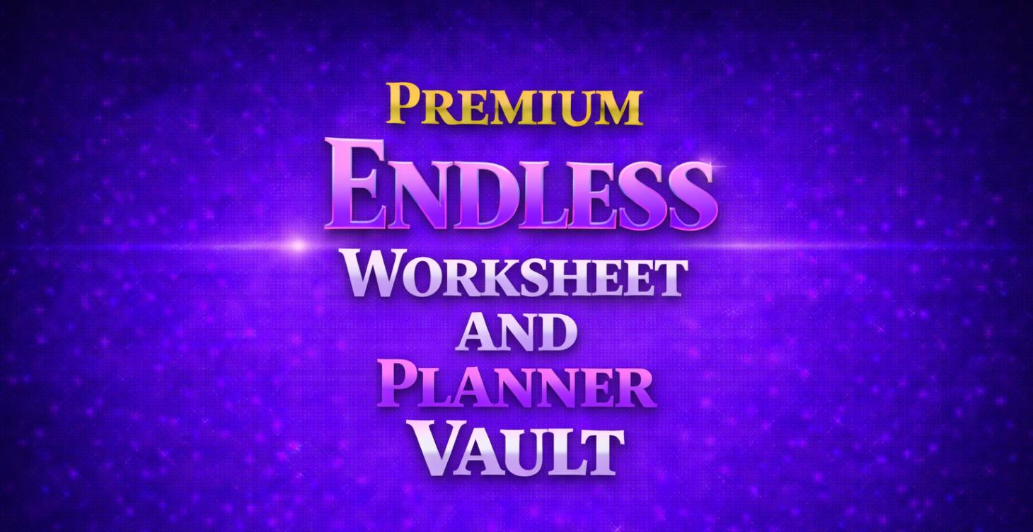 Premium Endless Worksheet & Planner Vault