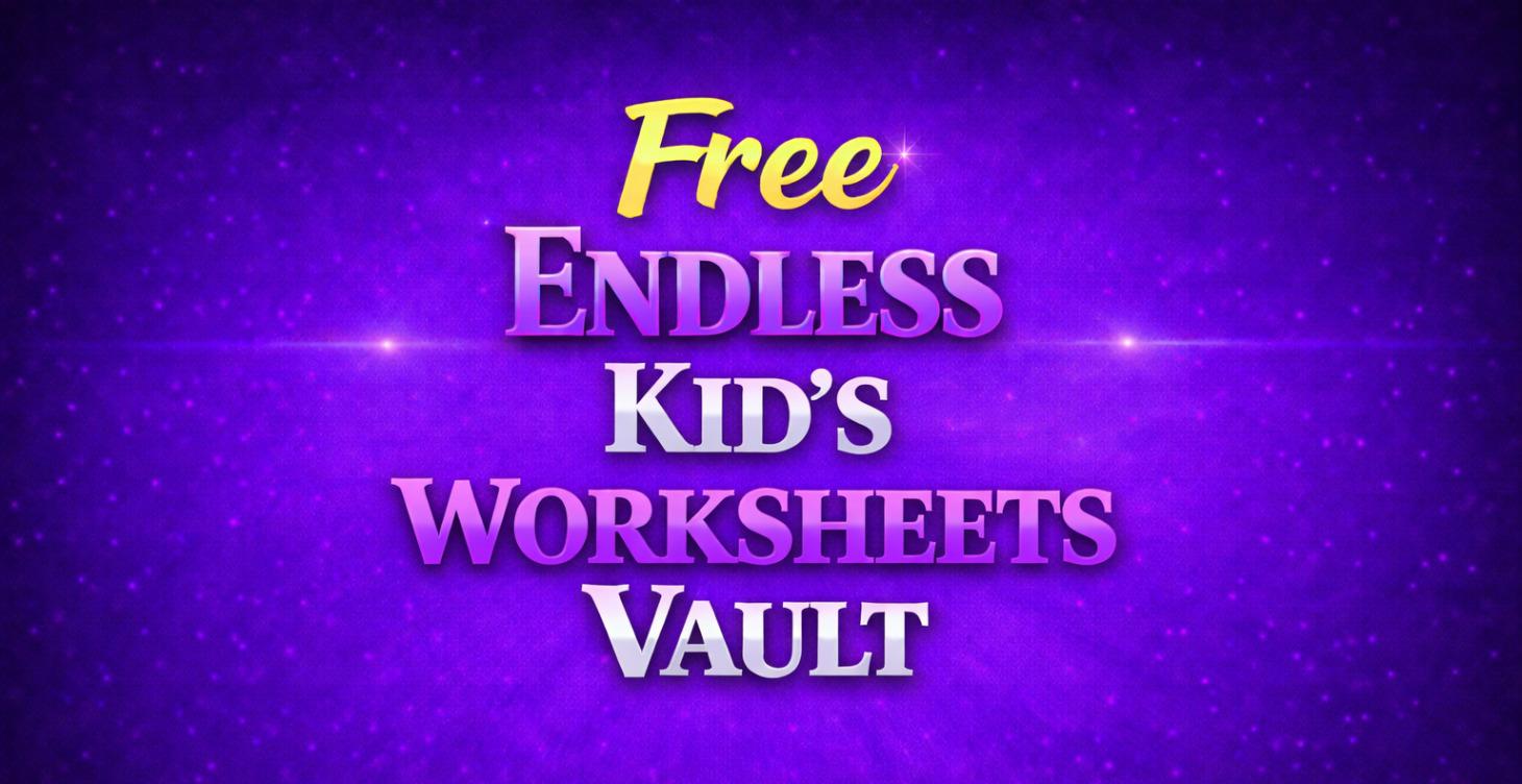 Free Endless Kid's Worksheet Vault