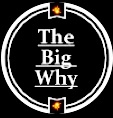 The Big Why