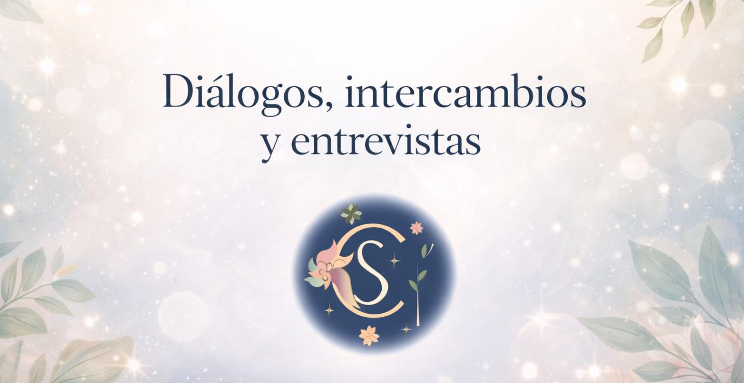 Dialogos, intercambios y entrevistas